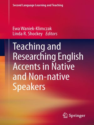 cover image of Teaching and Researching English Accents in Native and Non-native Speakers